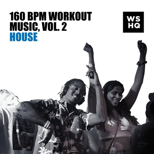 160 BPM Workout Music, Vol. 2 - House
