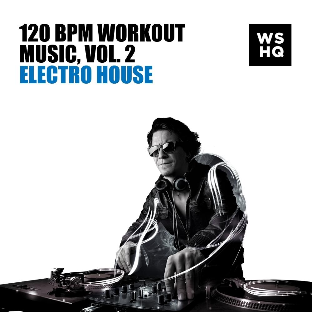 120 bpm electro house workout music vol. 2